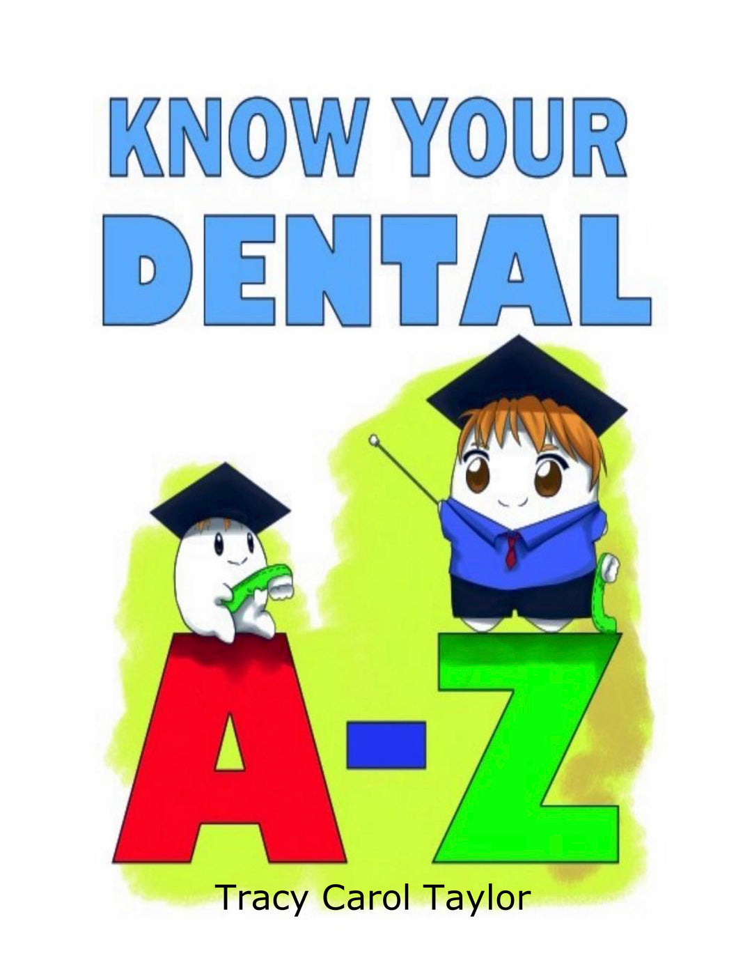 Know Your Dental A - Z