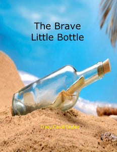 The Brave Little Bottle - Juvenile Fiction / Action & Adventure