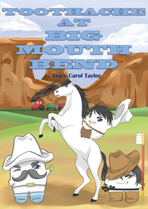 Toothache at Big Mouth Bend - Juvenile Fiction / Westerns